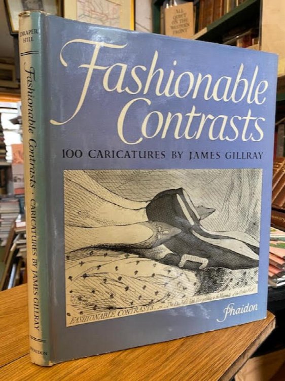 Fashionable Contrasts: Caricatures by James Gillray