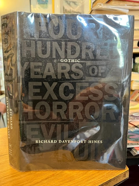 Gothic: Four Hundred Years of Excess, Horror, Evil and Ruin