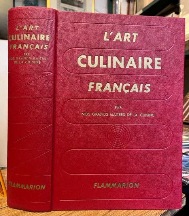 L'Art Culinaire Francais par nos grands maitres de la cuisine