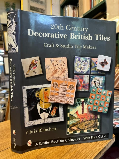 20th Century Decorative British Tiles: Craft & Studio Tile Makers