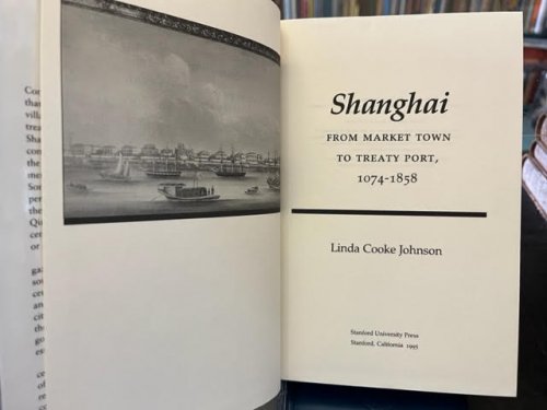 Shanghai: From Market Town To Treaty Port, 1074-1858