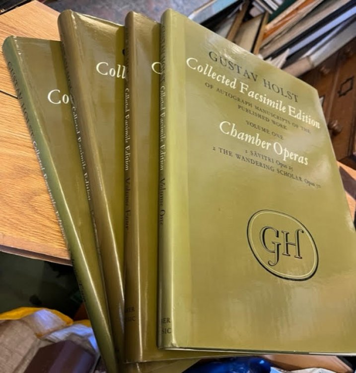 Gustav Holst: Collected Facsimile Edition of Autograph Manuscripts of the Published Work. Volume One: Chamber Operas. Volume Two: Works for Small Orchestra. Volume Three: The Planets. Volume Four: First Choral Symphony. 4 volumes