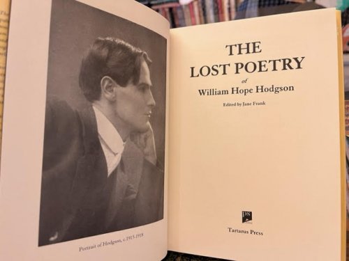 The Wandering Soul: Glimpses of a Life A Compendium of Rare and Unpublished Works by William Hope Hodgson; The Lost Poetry of William Hope Hodgson [Two Volume Set]