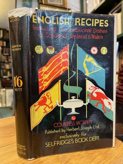 English Recipes: Including the Traditional Dishes of Scotland, Ireland & Wales
