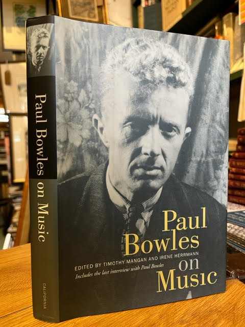 Paul Bowles on Music. Includes the last interview with Paul Bowles