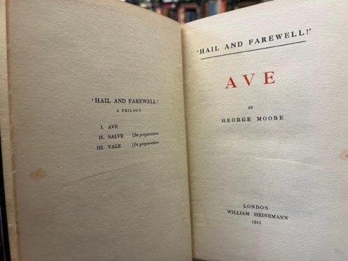 'Hail and Farewell!': Ave; Salve; Vale [Three Volumes]
