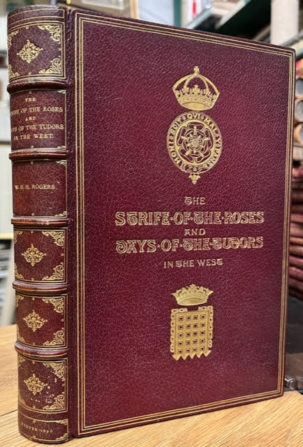 The Strife of the Roses and Days of the Tudors in the West