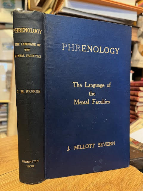 Phrenology: The Language of the Mental Faculties. Definitions, Combinations. etc.