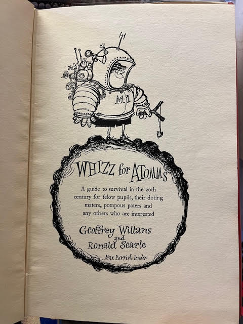 Whizz for Atomms: A Guide to Survival in the 20th Century for Felow Pupils, Their Doting Maters, Pompous Paters and Any Others Who are Interested