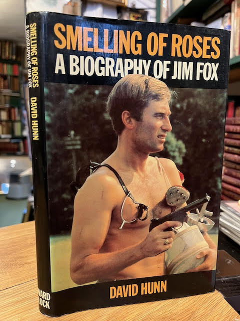 Smelling of Roses: A Biography of Jim Fox