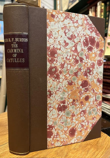 The Carmina of Caius Valerius Catullus. Now first Englished into Verse and Prose