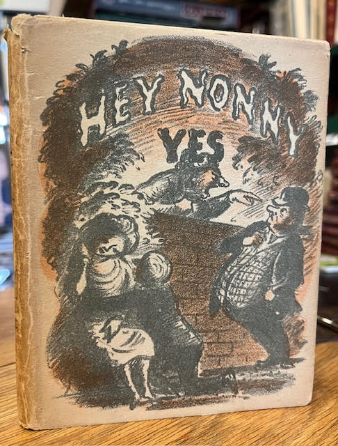 Hey Nonny Yes : Passions and Conceits From Shakespeare