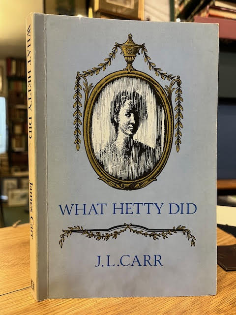 What Hetty Did or Life and Letters