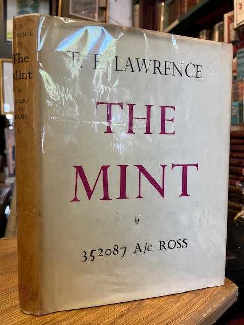The Mint : A day-book of the R. A. F. Depot between August and December 1922 with later notes by 352087 A/c Ross