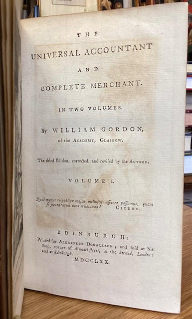 The Universal Accountant and Complete Merchant. In Two Volumes.