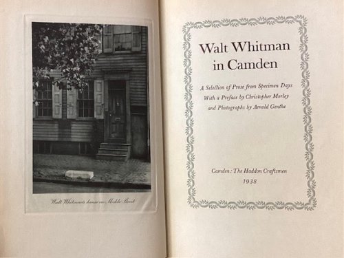 Walt Whitman in Camden: A Selection of Prose from Specimen Days