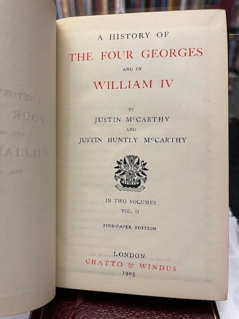 A History of the Four Georges and of William IV in Two Volumes.