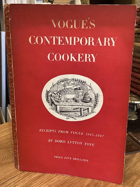 Contemporary Cookery : Recipes From Vogue 1945-1947