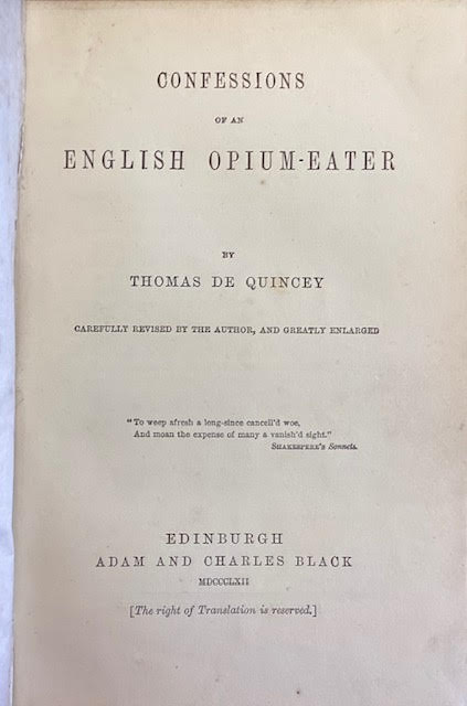 Confessions of an Opium Eater; carefully revised by the author, and greatly enlarged