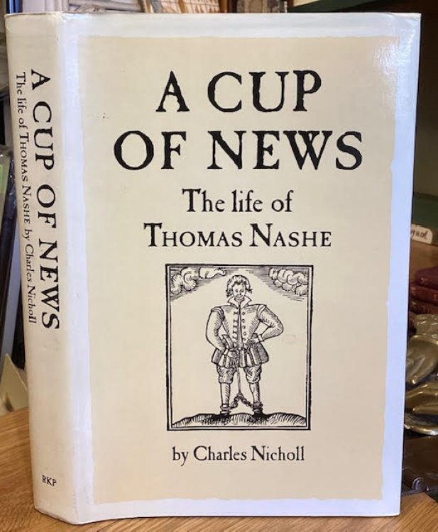 A Cup of News: The life of Thomas Nashe
