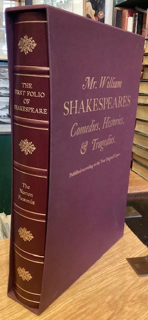 Image for The First Folio of Shakespeare : Based on Folios in the Folger Library Collection. The Norton Facsimile The First Folio of Shakespeare : Based on Folios in the Folger Library Collection. The Norton Facsimile