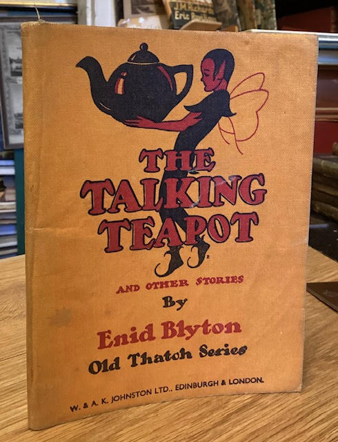 The Talking Teapot and Other Tales [Old Thatch Series]