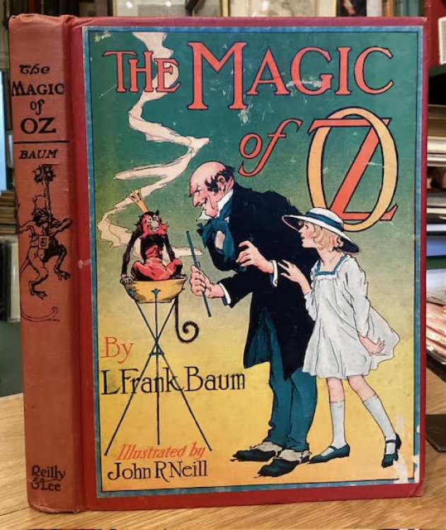 The Magic of Oz : A Faithful Record of the Remarkable Adventures of Dorothy and Trot and the Wizard of Oz