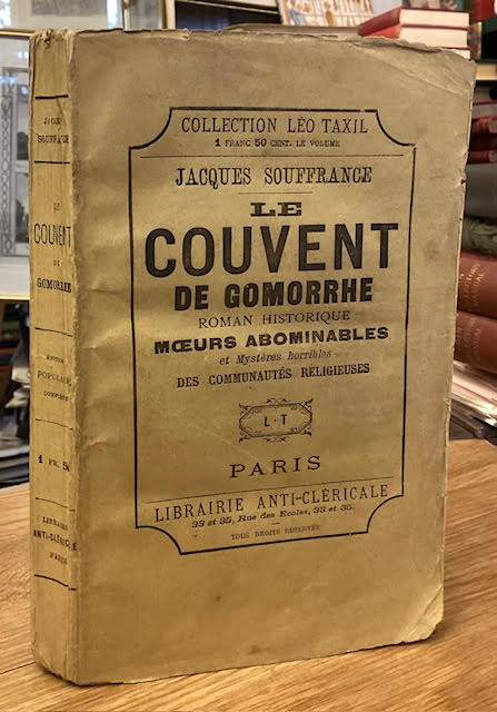 Le Couvent de Gomorrhe: Roman Historique Anti-Clerical