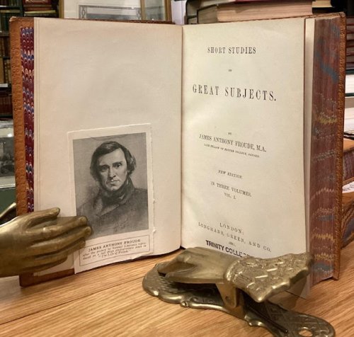 Short Studies on Great Subjects. In three volumes.