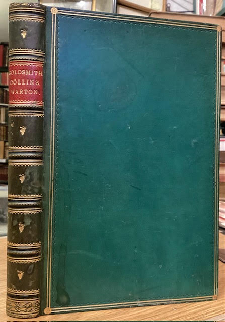 The Poetical Works of Goldsmith, Collins and T. Warton.