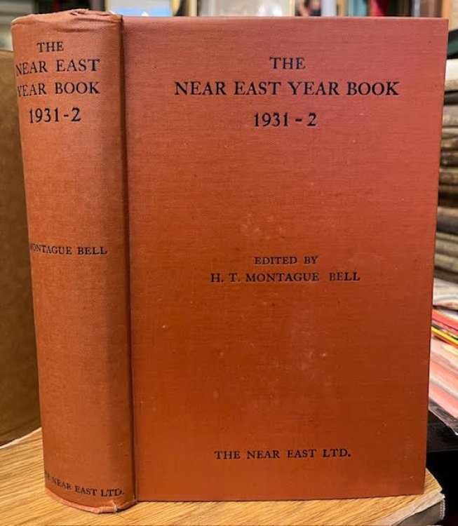 The Near East Year Book 1931-32: A Survey of the affairs, political, economic and social, of Albania, Bulgaria, Greece, Roumania, Turkey and Yugoslavia