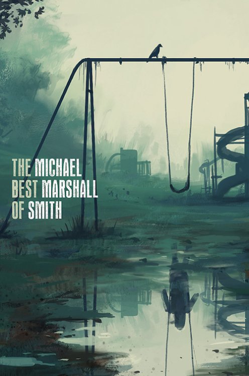 THE BEST OF MICHAEL MARSHALL SMITH