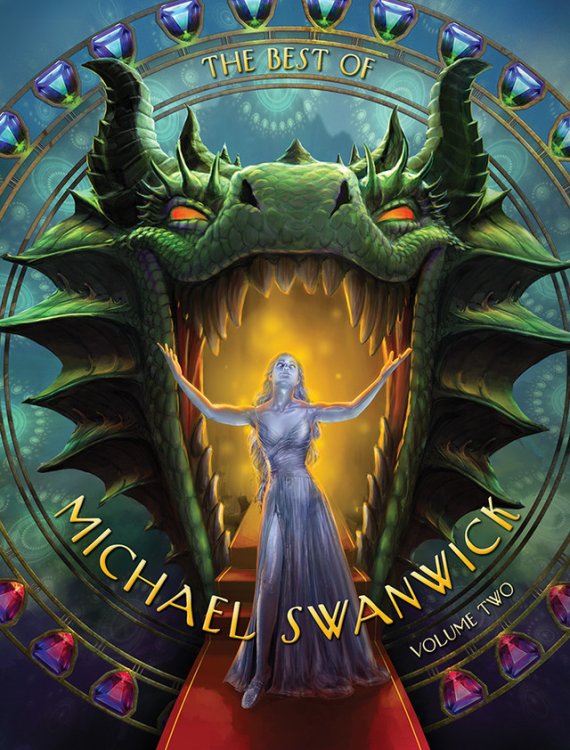 THE BEST OF MICHAEL SWANWICK: VOLUME 2