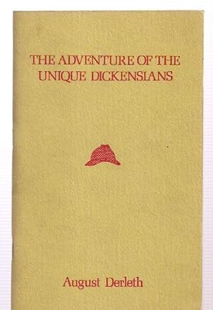 THE ADVENTURES OF THE UNIQUE DICKENSIANS
