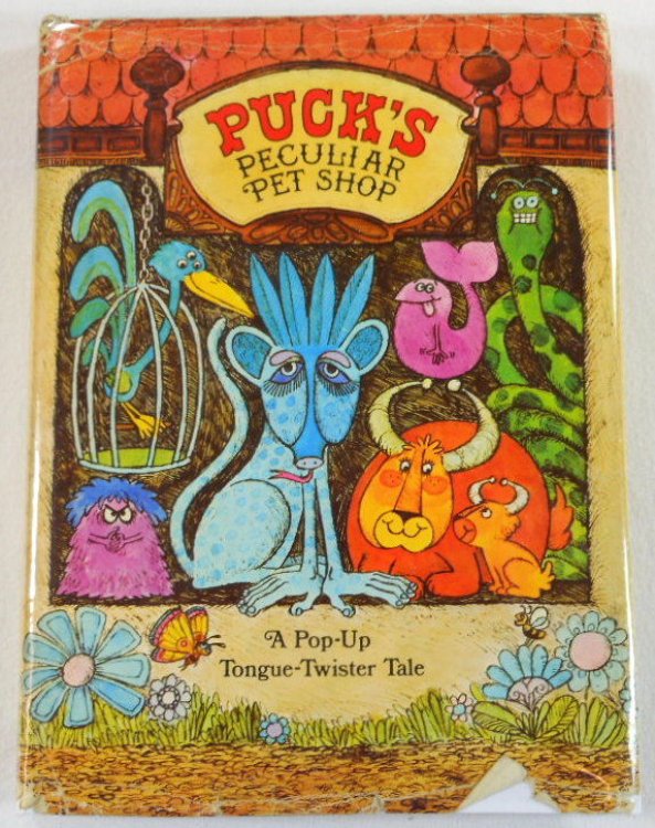 Puck's Peculiar Pet Shop. A Pop-Up Tongue-Twister Tale