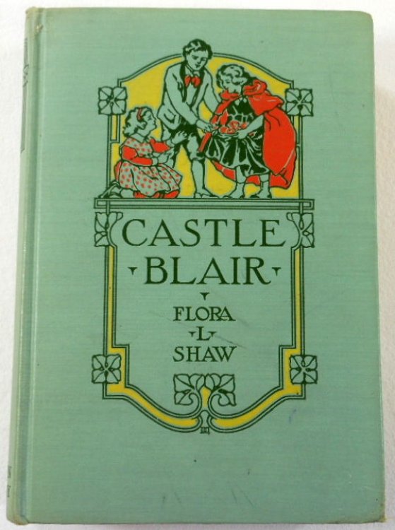 Castle Blair: A Story of Youthful Days