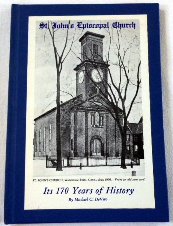 Historical Sketch of St. John's Episcopal Church, Warehouse Point, Conn. 1802-1979