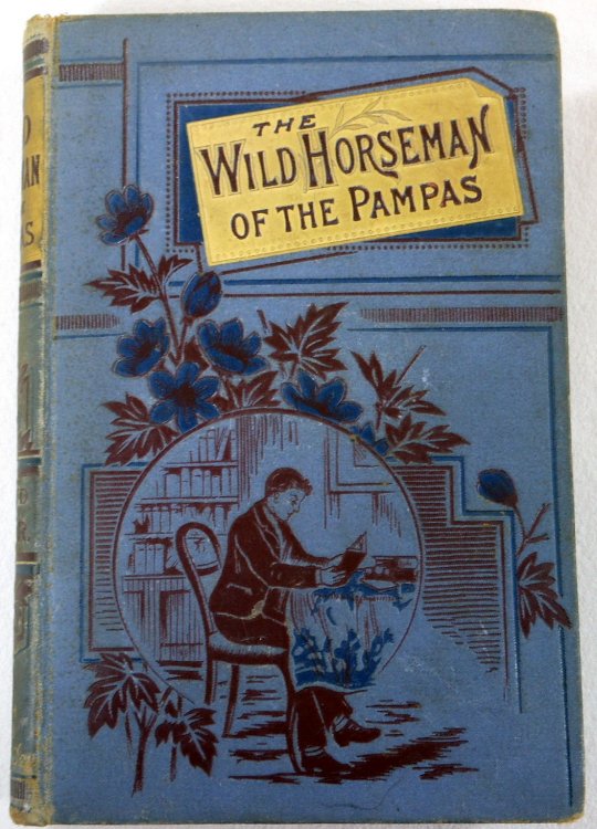 Image for The Wild Horseman of the Pampas The Wild Horseman of the Pampas
