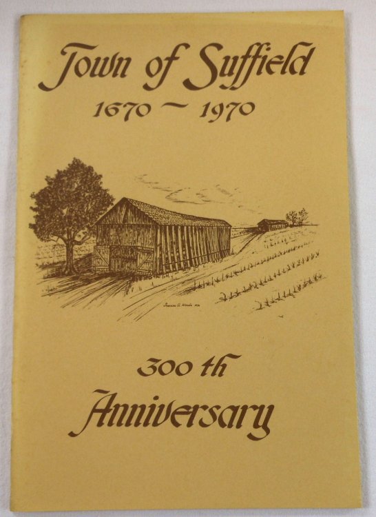 Official Program for the 300th Anniversary of the Town of Suffield. October 9, 10, 11, 12, 1970