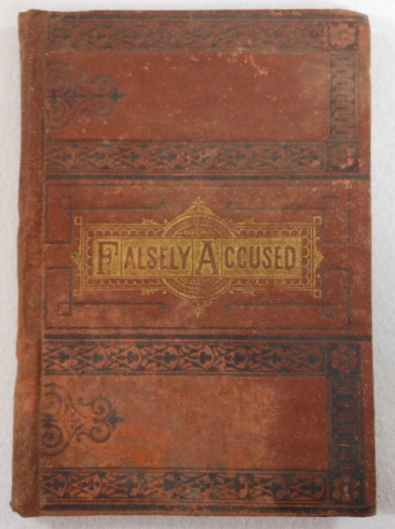 Falsely Accused. A Story for Boys