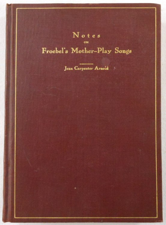 Notes on Froebel's Mother-Play Songs