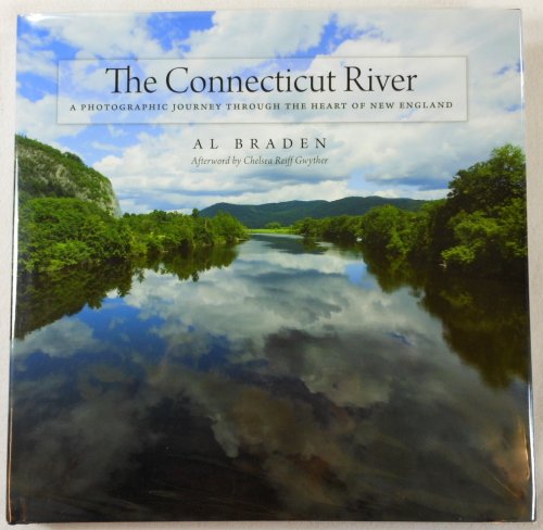 The Connecticut River: A Photographic Journey into the Heart of New England (Garnet Books)