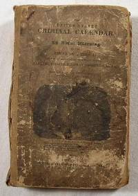 The United States Criminal Calendar: Or, An Awful Warning to the Youth of America; Being an Account of Murders, Piraces, Highway Robberies, &c. &c
