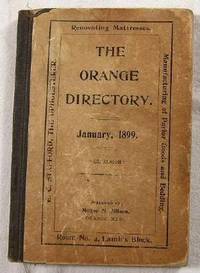 The Orange Directory, Containing a General Directory of the Citizens and Places of Residence. January, 1899. Also Officers of the Town, Churches, Societies, Etc.