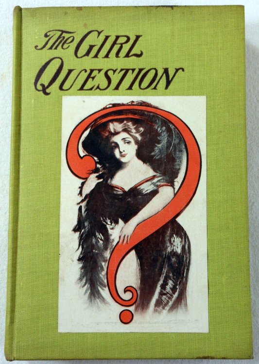 The Girl Question. Founded on the Play of Will M. Hough and Frank R. Adams