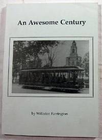 An Awesome Century: The Magical Twentieth as Seen from One Small Town [Bedford, Massachusetts]