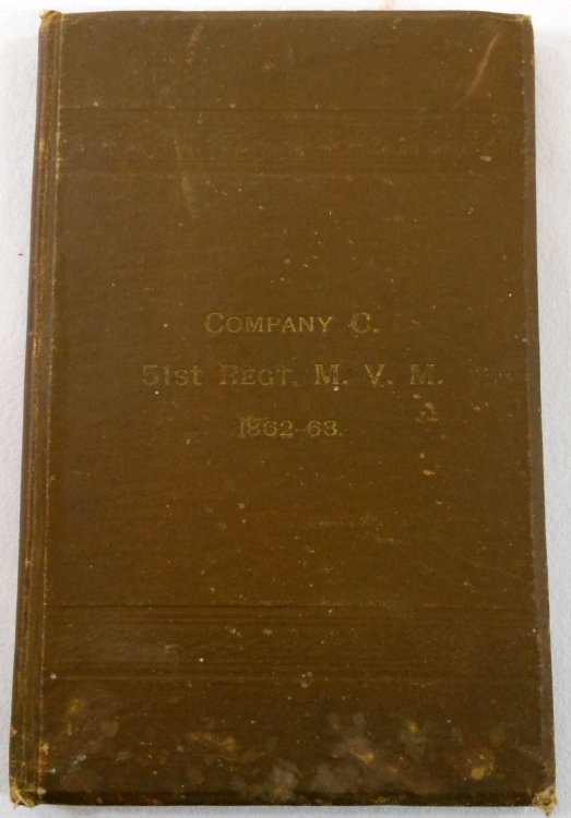 Image for History and Camp Life of Company C, Fifty-First Regiment, Masachusetts Volunteer Militia, 1862-1863 History and Camp Life of Company C, Fifty-First Regiment, Masachusetts Volunteer Militia, 1862-1863
