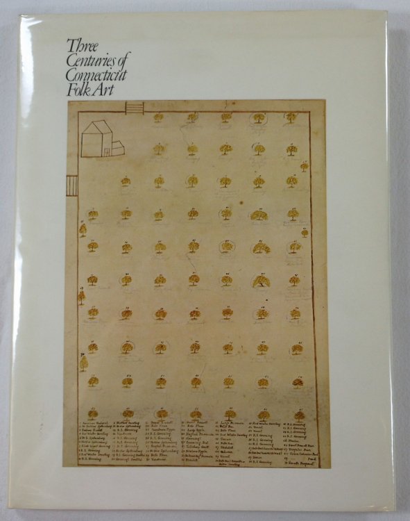 Three Centuries of Connecticut Folk Art : An Exhibition Organized By Art Resources of Connecticut