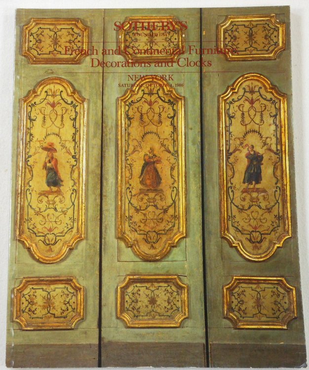 French and Continental Furniture, Decorations and Clocks. Sotheby's New York: October 4, 1986