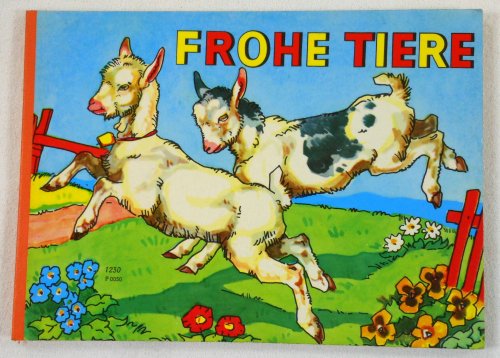 Frohe Tiere [Happy Animals]